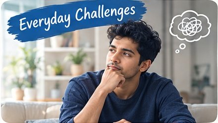 Everyday Challenges